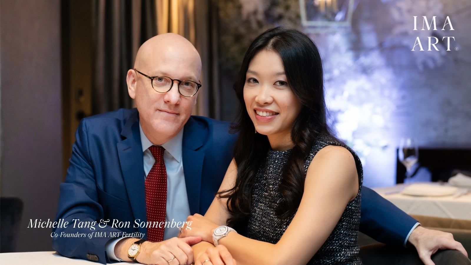Michelle Tang and Ron Sonnenberg, Co-Founders of IMA ART Fertility